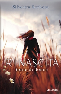 Rinascita. Storie di donne - Librerie.coop
