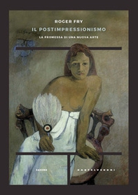 Il postimpressionismo. La promessa di una nuova arte - Librerie.coop Il postimpressionismo. La promessa di una nuova arte - Librerie.coop