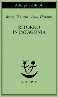 Ritorno in Patagonia - Librerie.coop