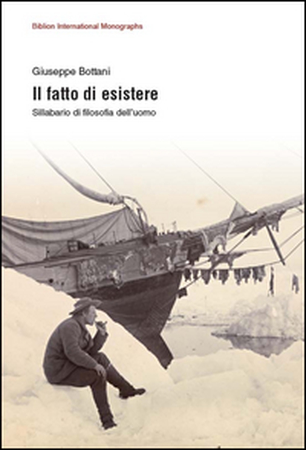 Il fatto di esistere. Sillabario di filosofia dell'uomo - Librerie.coop