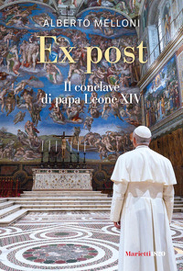 Ex post. Il conclave di papa Leone XIV - Librerie.coop