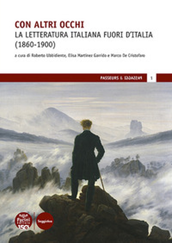 Con altri occhi. La letteratura italiana fuori d'Italia (1860-1900) - Librerie.coop Con altri occhi. La letteratura italiana fuori d'Italia (1860-1900) - Librerie.coop