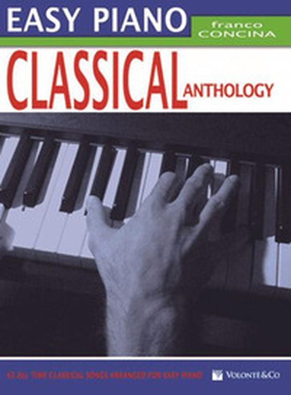Easy piano classical anthology - Librerie.coop Easy piano classical anthology - Librerie.coop