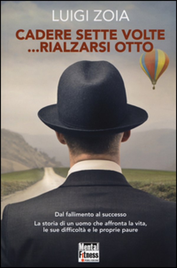 Cadere sette volte... rialzarsi otto - Librerie.coop Cadere sette volte... rialzarsi otto - Librerie.coop