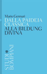 Dalla paideia classica alla Bildung divina - Librerie.coop Dalla paideia classica alla Bildung divina - Librerie.coop