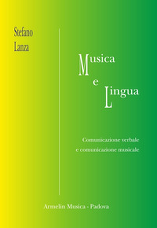 Musica e lingua. Comunicazione verbale e comunicazione musicale - Librerie.coop Musica e lingua. Comunicazione verbale e comunicazione musicale - Librerie.coop