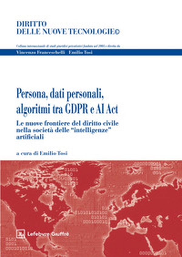 Persona, dati personali, algoritmi tra GDPR e AI ACT - Librerie.coop
