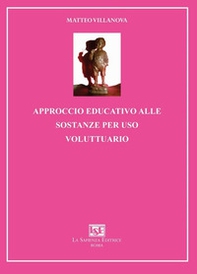 Approccio educativo alle sostanze per uso voluttuario - Librerie.coop