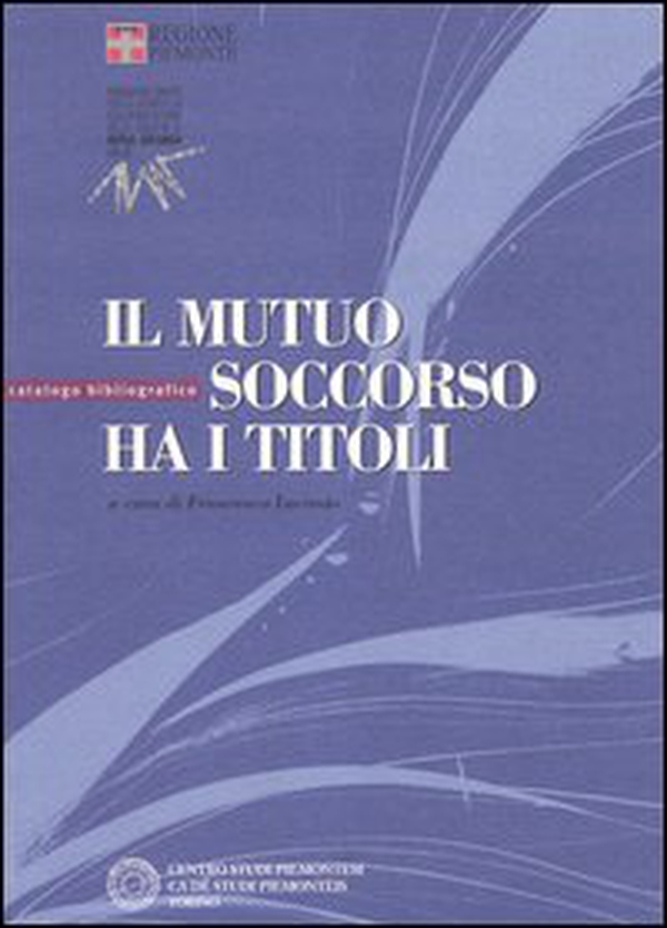 Il mutuo soccorso ha i titoli. Catalogo bibliografico - Librerie.coop