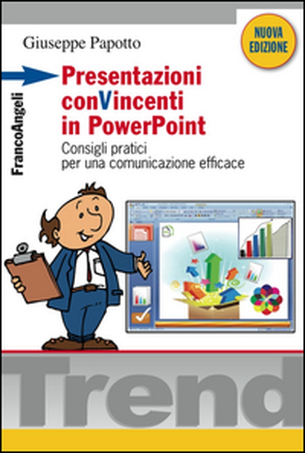 Presentazioni conVincenti in PowerPoint. Consigli pratici per una comunicazione efficace - Librerie.coop Presentazioni conVincenti in PowerPoint. Consigli pratici per una comunicazione efficace - Librerie.coop