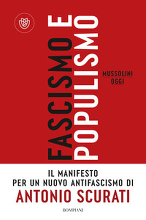 Fascismo e populismo. Mussolini oggi - Librerie.coop Fascismo e populismo. Mussolini oggi - Librerie.coop