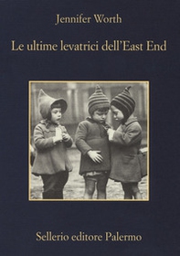 Le ultime levatrici dell'East End - Librerie.coop