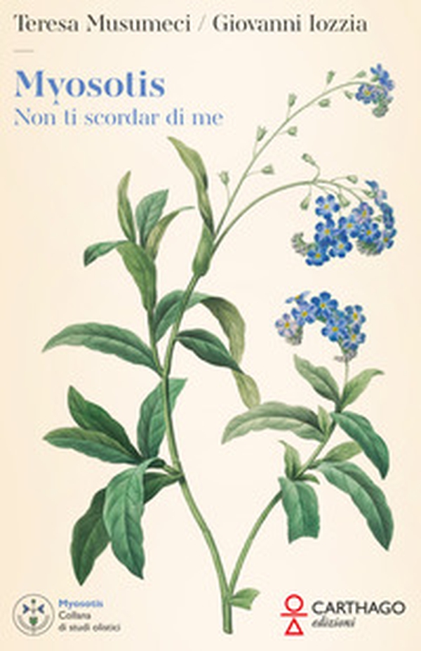 Myosotis. Non ti scordar di me - Librerie.coop Myosotis. Non ti scordar di me - Librerie.coop
