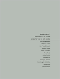 Metamorphosis: the alchemists of matter. A point of view on arte povera - Librerie.coop Metamorphosis: the alchemists of matter. A point of view on arte povera - Librerie.coop