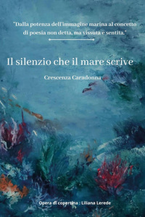 Il silenzio che il mare scrive - Librerie.coop