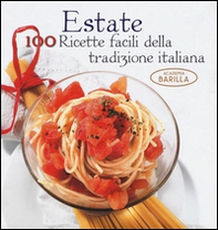 Estate. 100 ricette facili della tradizione italiana - Librerie.coop