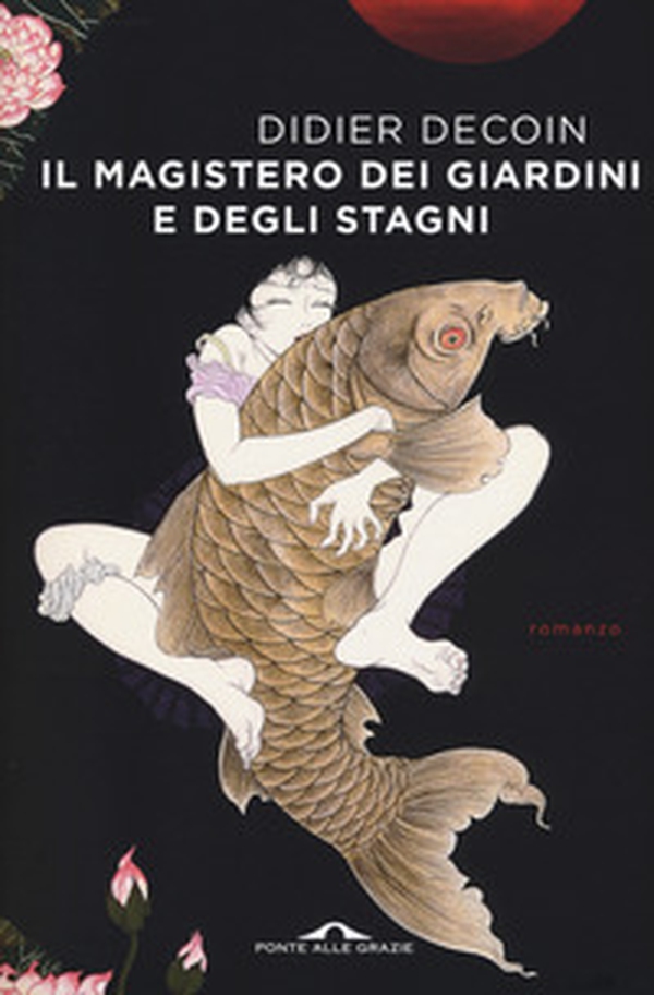 Il magistero dei giardini e degli stagni - Librerie.coop Il magistero dei giardini e degli stagni - Librerie.coop