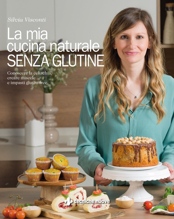 La mia cucina naturale SENZA GLUTINE - Librerie.coop La mia cucina naturale SENZA GLUTINE - Librerie.coop