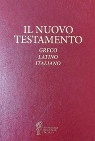 Il Nuovo Testamento. Testo greco, latino e italiano - Librerie.coop Il Nuovo Testamento. Testo greco, latino e italiano - Librerie.coop