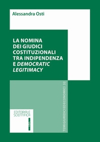 La nomina dei giudici costituzionali tra indipendenza e democratic legitimacy - Librerie.coop La nomina dei giudici costituzionali tra indipendenza e democratic legitimacy - Librerie.coop