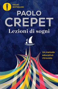 Lezioni di sogni. Un metodo educativo ritrovato - Librerie.coop