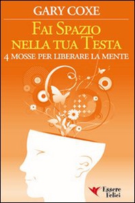 Fai spazio nella tua testa - Librerie.coop