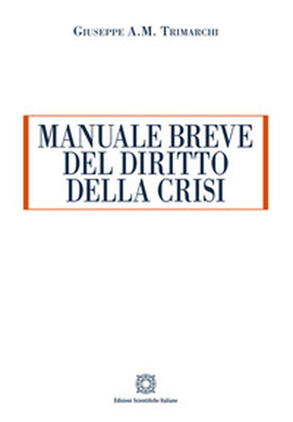 Manuale breve del diritto della crisi - Librerie.coop Manuale breve del diritto della crisi - Librerie.coop
