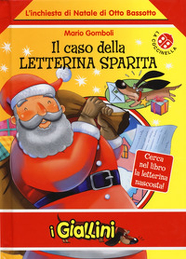 Il caso della letterina sparita. L'inchiesta di Natale di Otto Bassotto - Librerie.coop Il caso della letterina sparita. L'inchiesta di Natale di Otto Bassotto - Librerie.coop