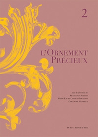 L'ornement precieux - Vol. 2 - Librerie.coop