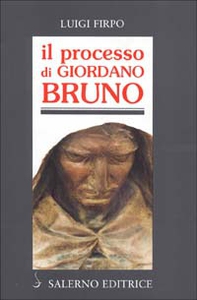 Il processo di Giordano Bruno - Librerie.coop Il processo di Giordano Bruno - Librerie.coop