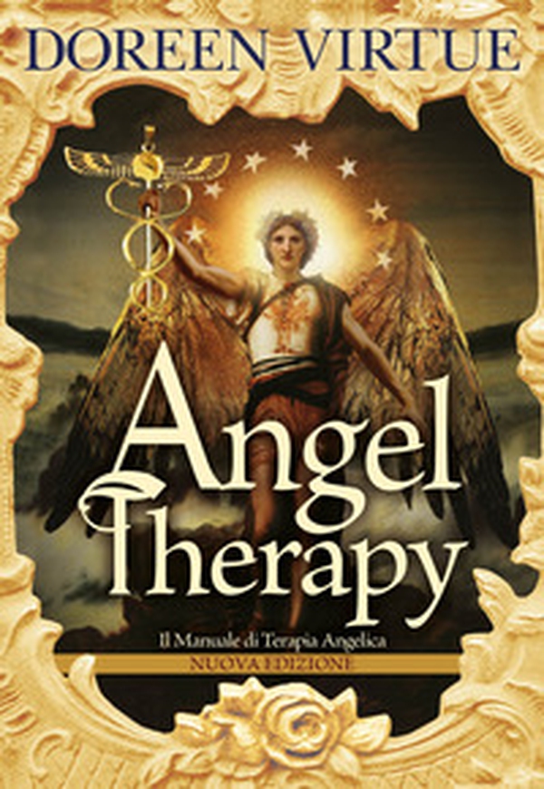 Angel Therapy. Il manuale di terapia angelica - Librerie.coop Angel Therapy. Il manuale di terapia angelica - Librerie.coop