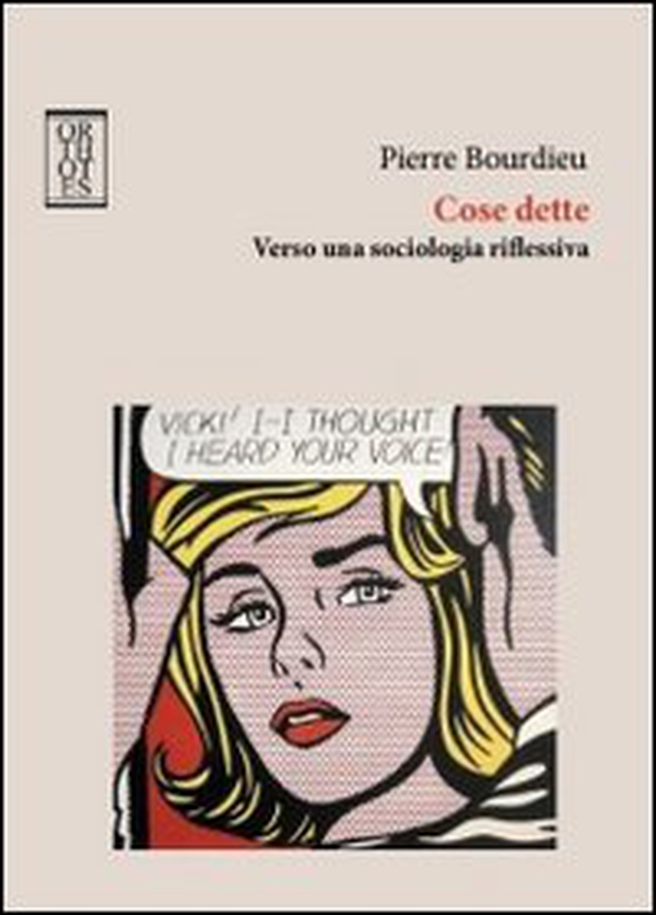 Cose dette. Verso una sociologia riflessiva - Librerie.coop Cose dette. Verso una sociologia riflessiva - Librerie.coop