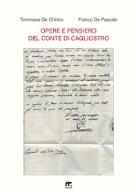 Opere e pensiero del conte di Cagliostro. Raccolta antologica inedita e studio storico sul suo pensiero - Librerie.coop Opere e pensiero del conte di Cagliostro. Raccolta antologica inedita e studio storico sul suo pensiero - Librerie.coop