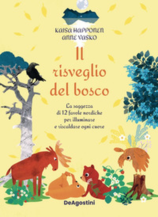 Il risveglio del bosco. La saggezza di 12 favole nordiche per illuminare e riscaldare ogni cuore - Librerie.coop Il risveglio del bosco. La saggezza di 12 favole nordiche per illuminare e riscaldare ogni cuore - Librerie.coop