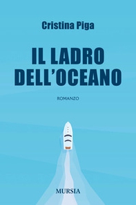 Il ladro dell'oceano - Librerie.coop