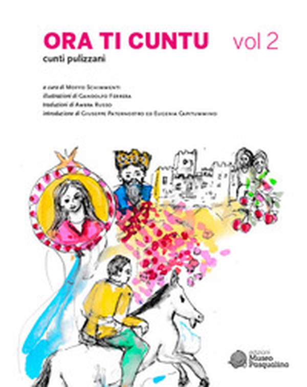 Ora ti cunto. Cunti pulizzani - Librerie.coop Ora ti cunto. Cunti pulizzani - Librerie.coop