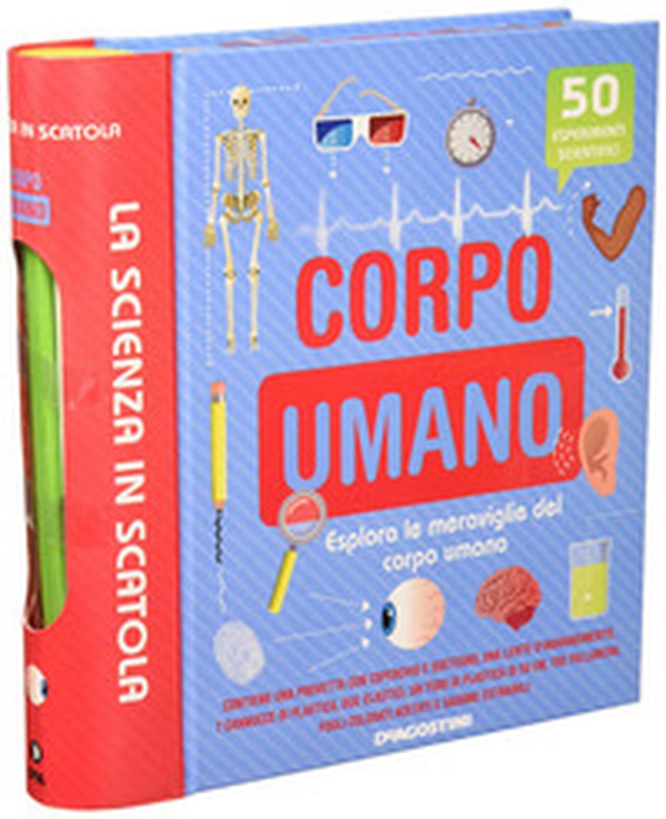 Corpo umano. La scienza in scatola - Librerie.coop Corpo umano. La scienza in scatola - Librerie.coop