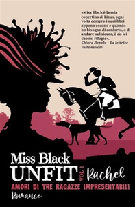 Rachel. Amori di tre ragazze impresentabili. Unfit - Vol. 1 - Librerie.coop