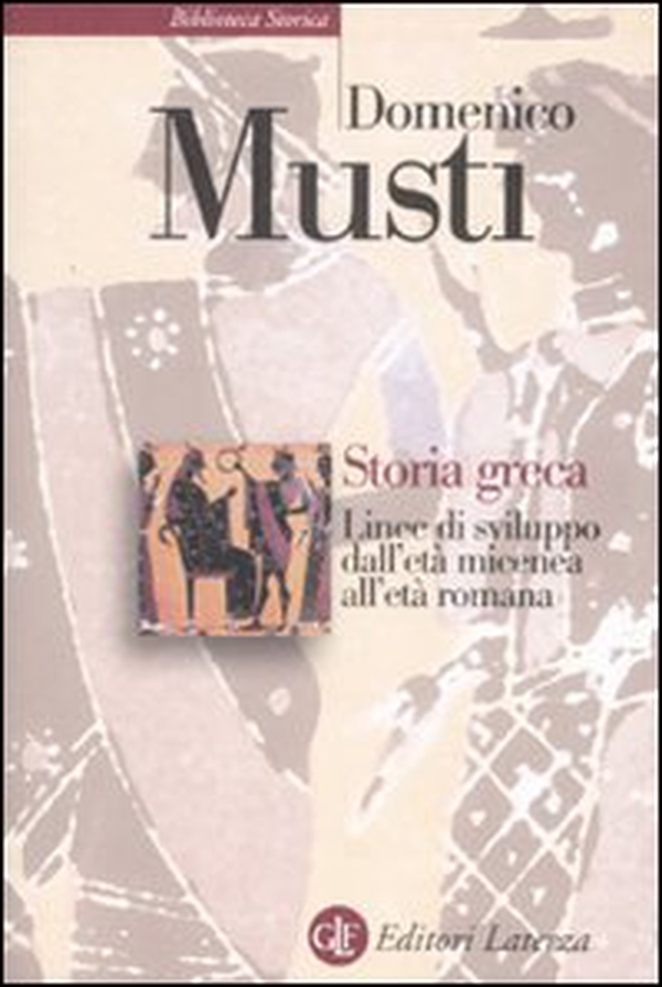 Storia greca. Linee di sviluppo dall'età micenea all'età romana - Librerie.coop Storia greca. Linee di sviluppo dall'età micenea all'età romana - Librerie.coop