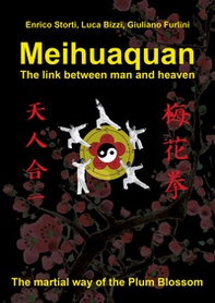 Meihuaquan. The link between man and heaven - Librerie.coop