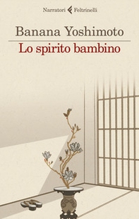 Lo spirito bambino. Le strane storie di Fukiage - Vol. 3 - Librerie.coop Lo spirito bambino. Le strane storie di Fukiage - Vol. 3 - Librerie.coop
