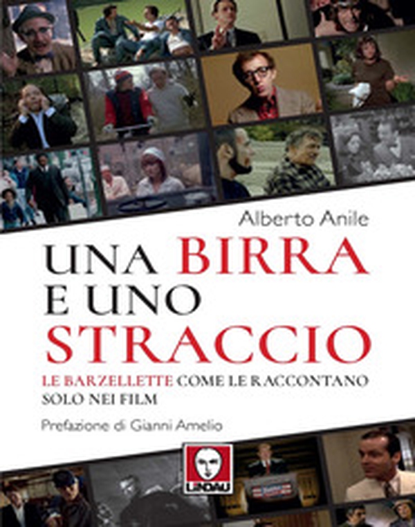 Una birra e uno straccio. Le barzellette come le raccontano solo nei film - Librerie.coop Una birra e uno straccio. Le barzellette come le raccontano solo nei film - Librerie.coop