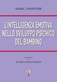L'intelligenza emotiva nello sviluppo psichico del bambino - Librerie.coop
