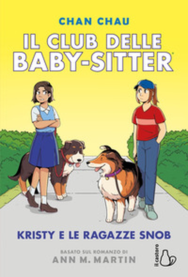 Kristy e le ragazze snob. Il Club delle baby-sitter - Vol. 10 - Librerie.coop Kristy e le ragazze snob. Il Club delle baby-sitter - Vol. 10 - Librerie.coop