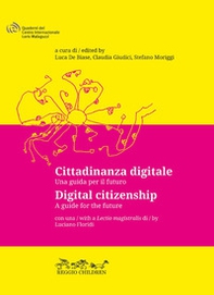 Cittadinanza digitale. Una guida per il futuro-Digital citizenship. A guide for the future - Librerie.coop