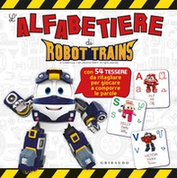 L'alfabetiere di Robot Trains - Librerie.coop