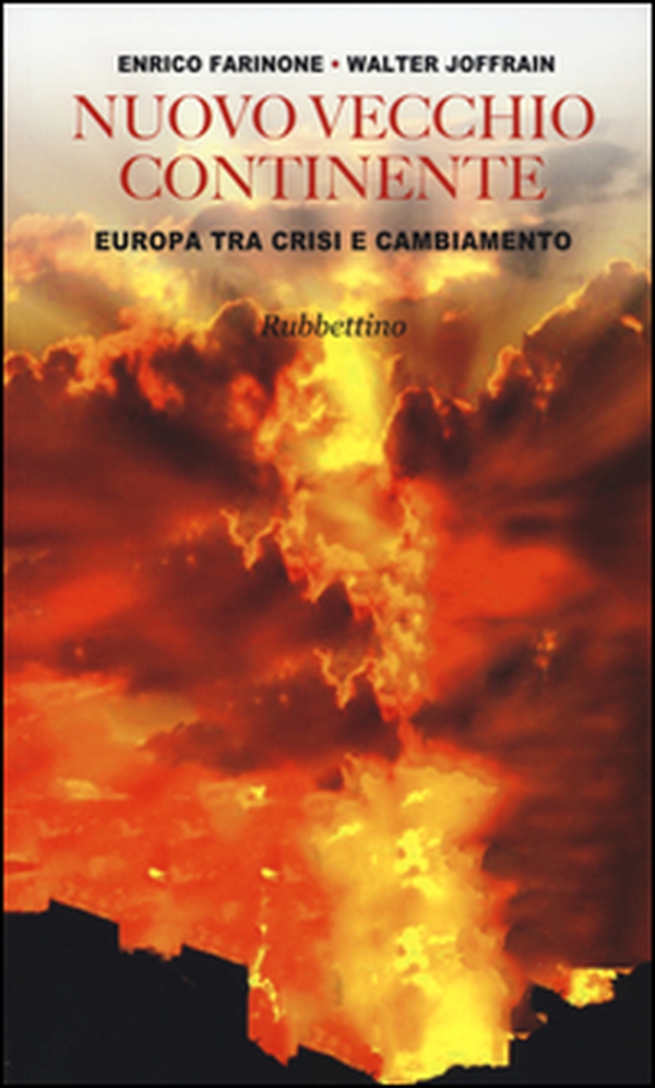 Nuovo vecchio continente. Europa tra crisi e cambiamento - Librerie.coop Nuovo vecchio continente. Europa tra crisi e cambiamento - Librerie.coop