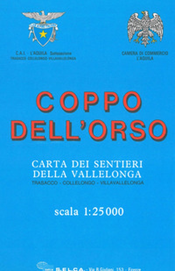 Coppo dell'Orso. Carta dei sentieri della Vallelonga. Trasacco, Collelongo, Villavallelonga 1:25.000 - Librerie.coop Coppo dell'Orso. Carta dei sentieri della Vallelonga. Trasacco, Collelongo, Villavallelonga 1:25.000 - Librerie.coop