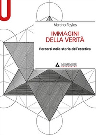 Immagini della verità. Percorsi nella storia dell'estetica - Librerie.coop Immagini della verità. Percorsi nella storia dell'estetica - Librerie.coop