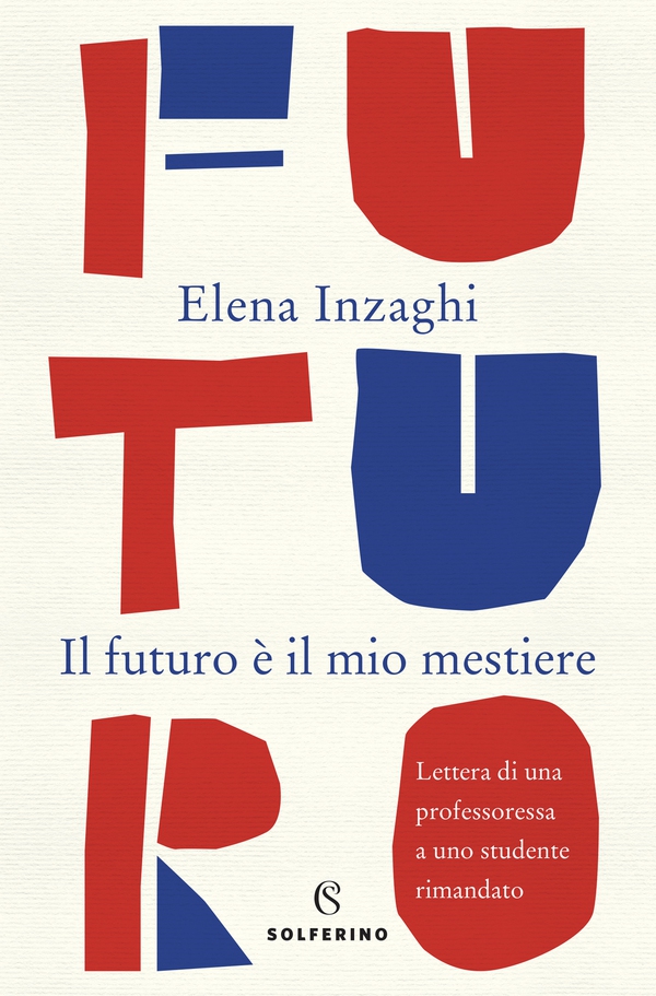 Il futuro è il mio mestiere - Librerie.coop Il futuro è il mio mestiere - Librerie.coop